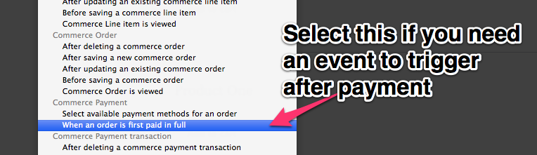 Select this if you need an event to trigger after payment.