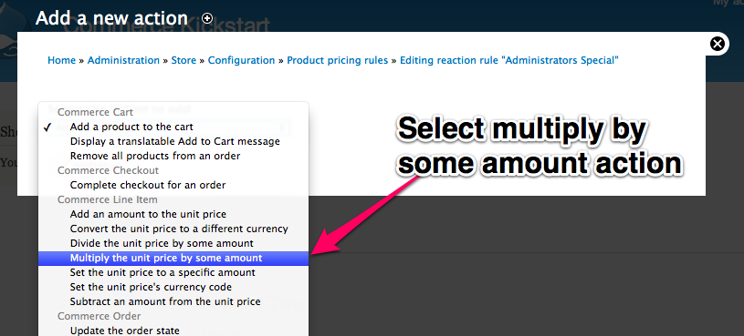 Next, we've already clicked on Add Action and are now selecting the multiply unit price option.